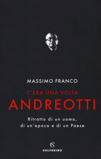 C'era una volta Andreotti