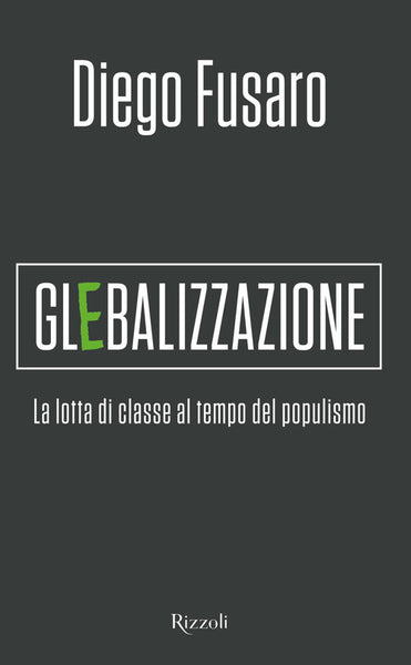 GLEBALIZZAZIONE - La lotta di classe al tempo del populismo