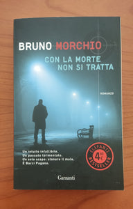 Con la morte non si tratta